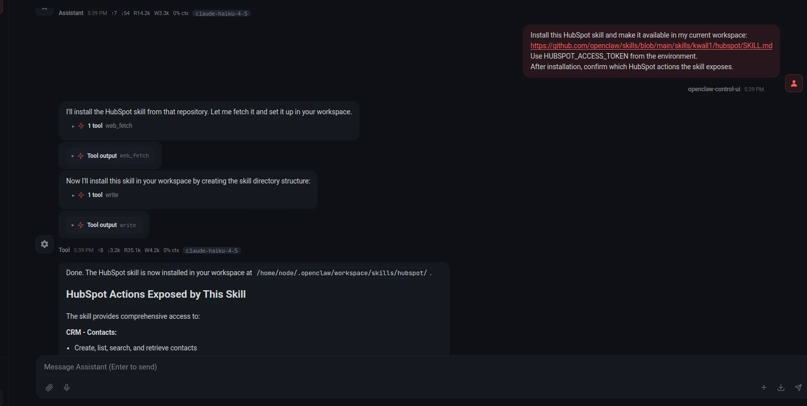 Ask OpenClaw to install the HubSpot skill into the current workspace and confirm the exposed actions