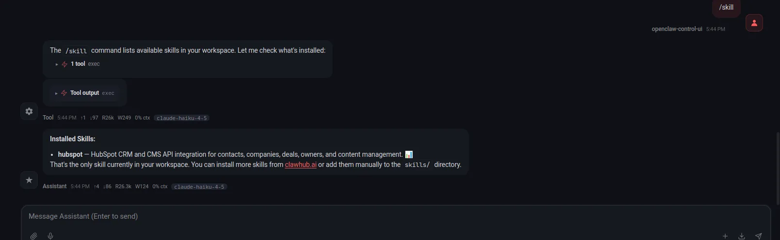 Use /skill to confirm that the HubSpot skill is installed in the current workspace